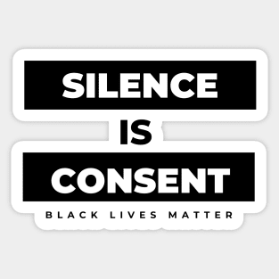 Silence Is Consent // Coins and Connections Sticker